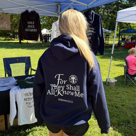 For They shall all know him back side hoodie