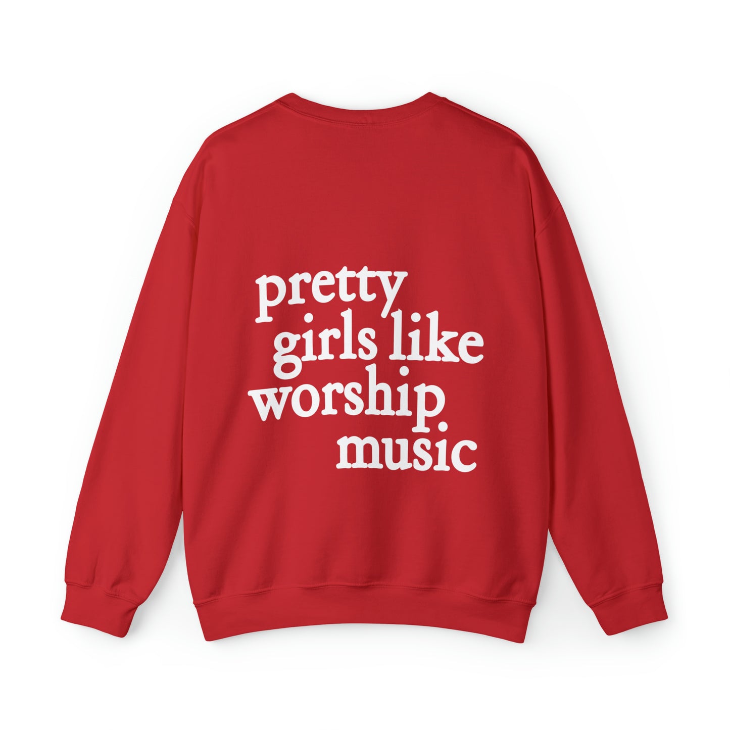 Pretty Girls Like Worship Music Crewneck