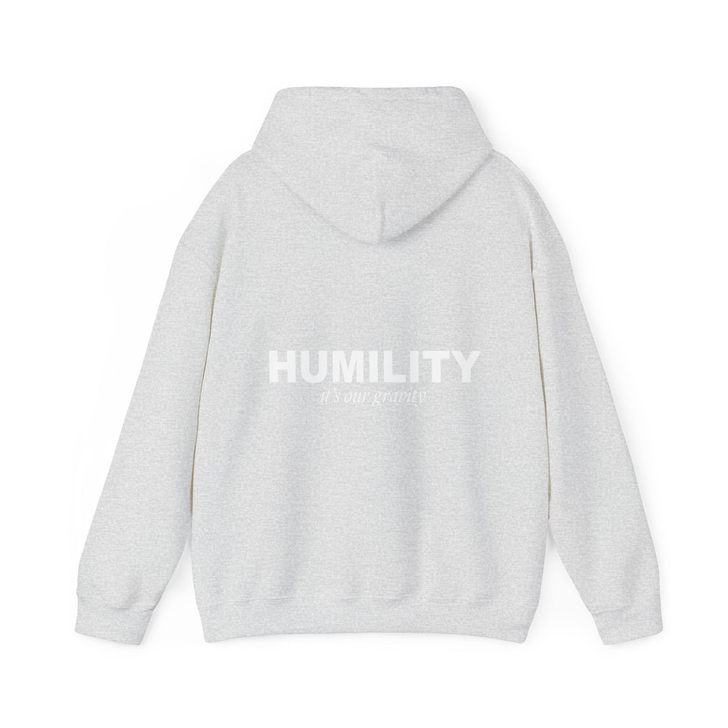 Humility - It’s Our Gravity Hoodie