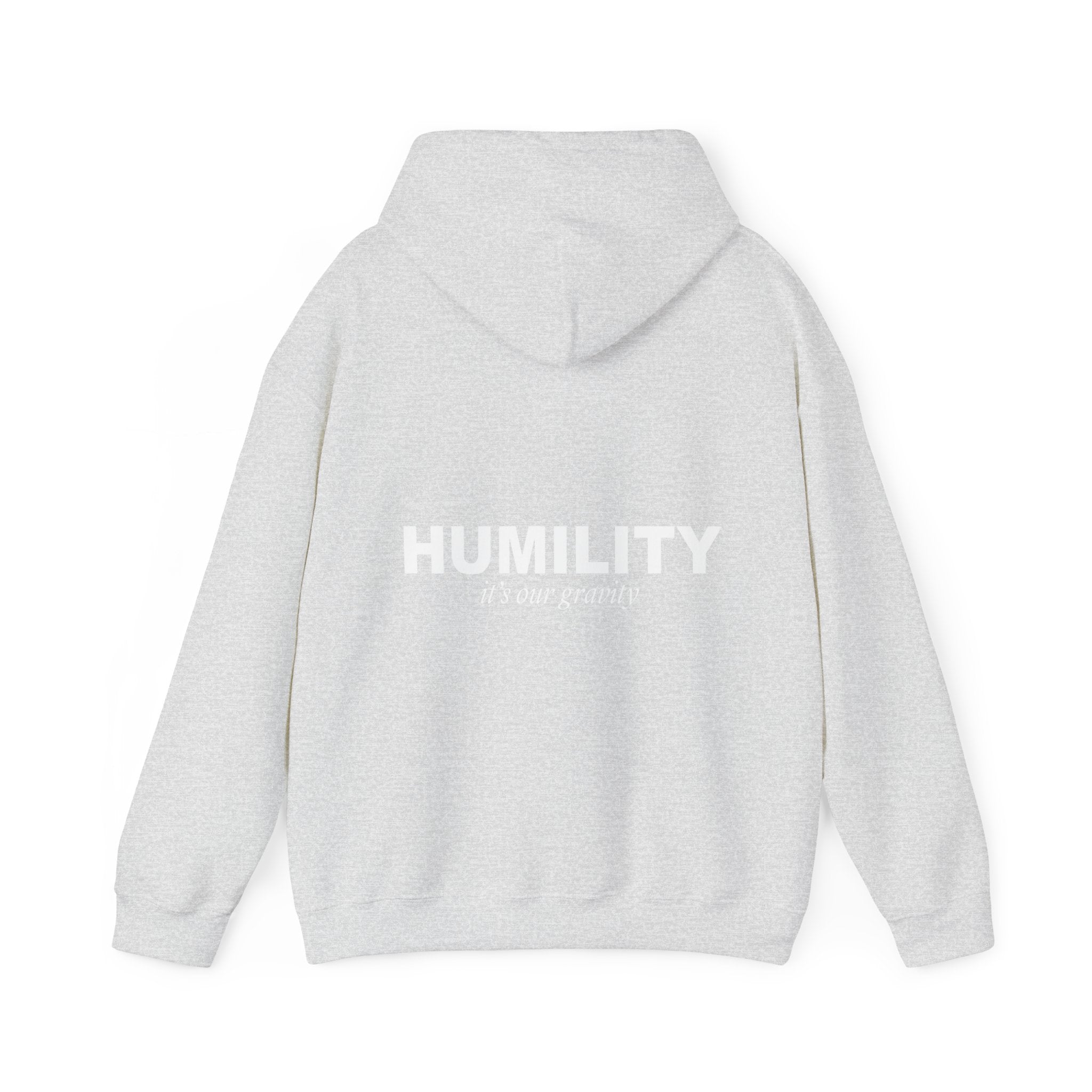 Humility - It’s Our Gravity Hoodie