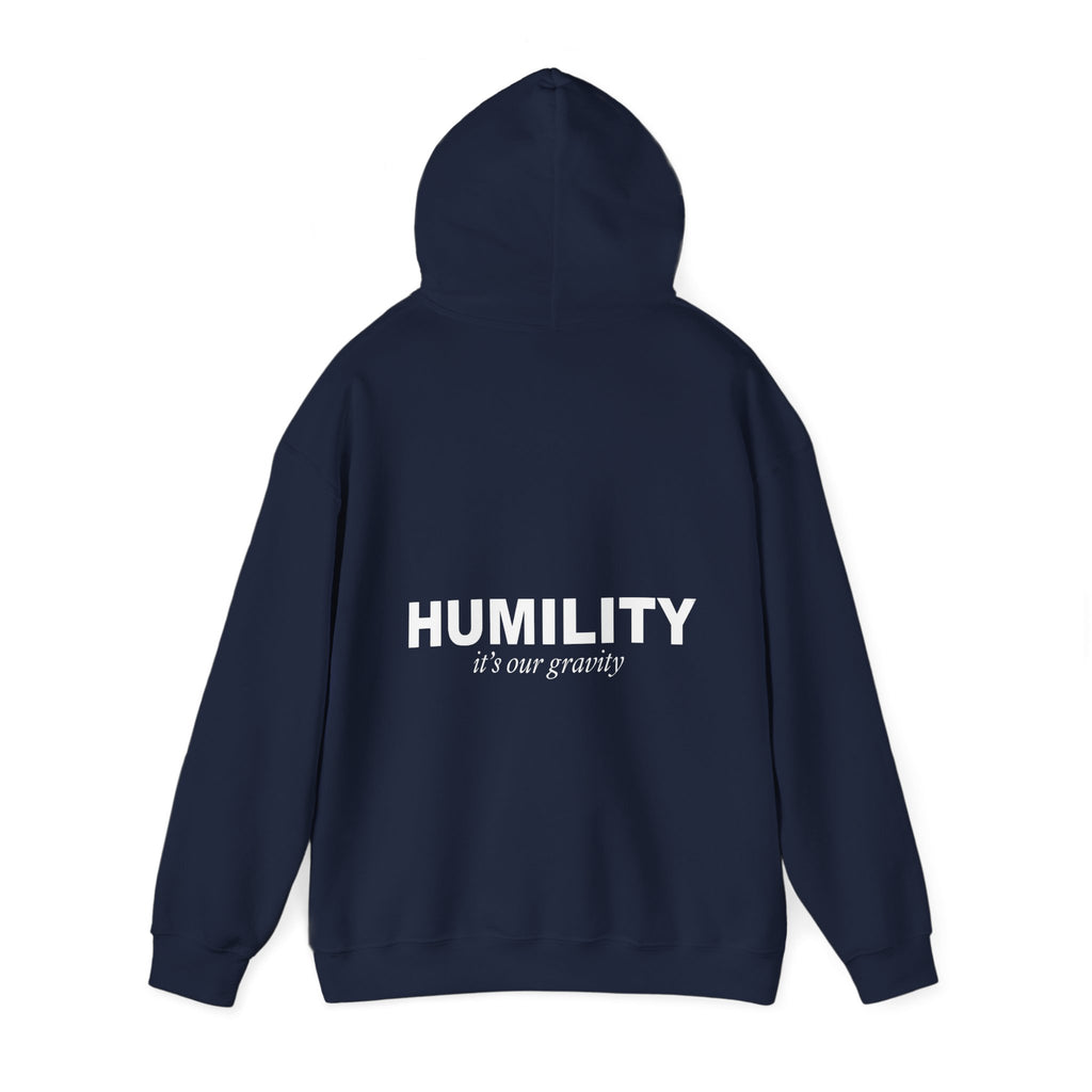 Humility - It’s Our Gravity Hoodie