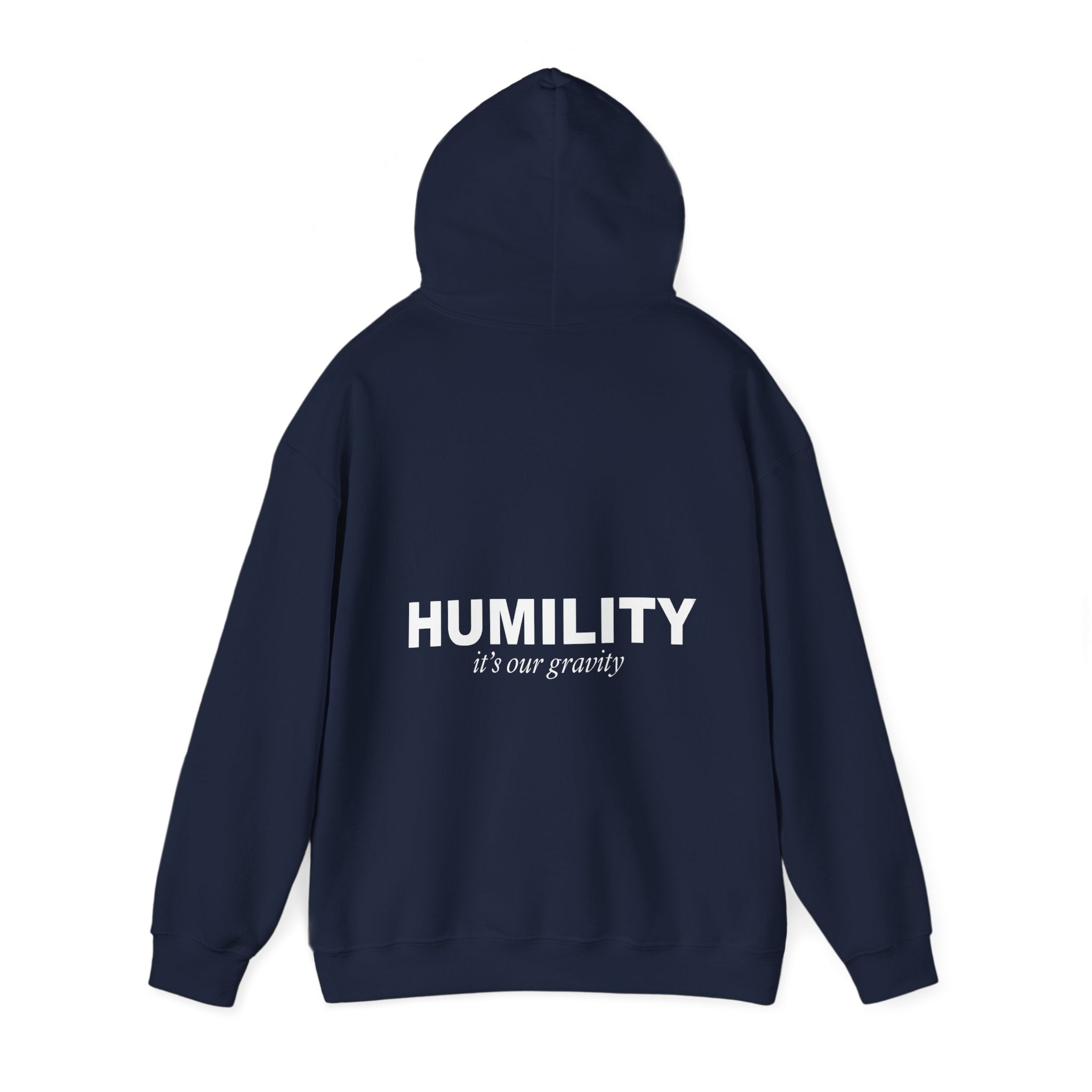 Humility - It’s Our Gravity Hoodie